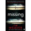 I Am Missing [Weaver, Tim] (David Raker #8) (Kvalita A)