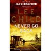 Never Go Back [Child, Lee] (Jack Reacher #18)