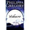 Wideacre [Gregory, Philippa] (The Wideacre Trilogy #1) (Kvalita A)