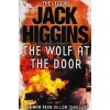 The Wolf at the Door [Higgins, Jack] (Sean Dillon #17)