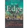 At the Edge of the Orchard [Chevalier, Tracy]