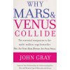 Why Mars and Venus Collide [Gray, John] (Kvalita A)