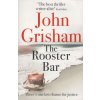 The Rooster Bar [Grisham, John]