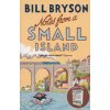 Notes From A Small Island [Bryson, Bill] (Kvalita A)
