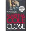 Close [Cole, Martina]