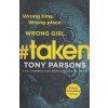 Taken [Parsons, Tony] (DC Max Wolfe #6) (Kvalita A)