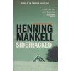 Sidetracked [Mankell, Henning] (Kurt Wallander #5) (Kvalita A)