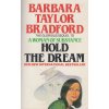 Hold the Dream [Bradford, Barbara Taylor] (Harte Family Saga #2)