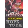 Hope to Die [Patterson, James] (Alex Cross #22)