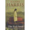 The Evil Seed [Harris, Joanne] (Kvalita A)