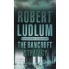 The Bancroft Strategy [Ludlum, Robert]
