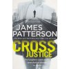 Cross Justice [Patterson, James] (Alex Cross #23)