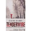 Tenderwire [Kilroy, Claire]