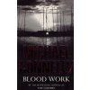 Blood Work [Connelly, Michael] (Terry McCaleb #1) (Kvalita A)
