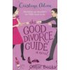 The Good Divorce Guide [Odone, Cristina]