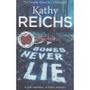 Bones Never Lie [Reichs, Kathy] (Temperance Brennan #17)