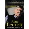 Keeping On Keeping On [Bennett, Alan] (Kvalita A)