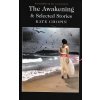 The Awakening and Selected Stories [Kate Chopin]