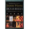 Jigs and Reels [Harris, Joanne]