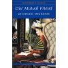 Our Mutual Friend [Dickens, Charles]