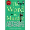 The Word is Murder [Horowitz, Anthony] (Hawthorne and Horowitz Mystery #1)
