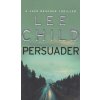 Persuader [Child, Lee] (Jack Reacher #7)