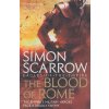 The Blood of Rome [Scarrow, Simon] (Eagles of the Empire #17)
