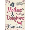 Mothers & Daughters [Long, Kate]