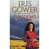 Kingdom's Dream [Gower, Iris]