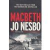 Macbeth [Nesbo, Jo] (Hogarth Shakespeare #7) (Kvalita A)