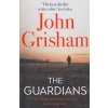 The Guardians [Grisham, John]