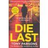 Die last [Parsons, Tony] (DC Max Wolfe #4) (Kvalita A)
