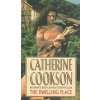 The Dwelling Place [Cookson, Catherine]
