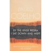 By the River Piedra I Sat Down and Wept [Coelho, Paulo] (And on the Seventh Day #1)