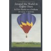 Around the World in Eighty Days and Five Weeks in a Balloon [Verne, Jules] (Wordsworth Classics)