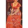At Last Comes Love [Balogh, Mary]