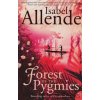 Forest of the Pygmies [Allende, Isabel]