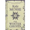 The Winter Ghosts [Mosse, Kate] (Kvalita A)