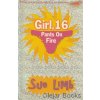Girl, 16: Pants on Fire [Limb, Sue]