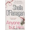 Anyone but Him [O'Flanagan, Sheila]