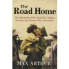 The Road Home [Arthur, Max]