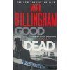 Good As Dead [Billingham, Mark] (Tom Thorne #10) (Kvalita A)