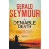 A Deniable Death [Seymour, Gerald]