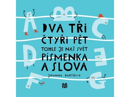 dva tri ctyri pet pismenka a slova