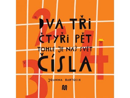 0085670819 9788075582164 Dva tři čtyři pět tohle je náš svět čísla 2d