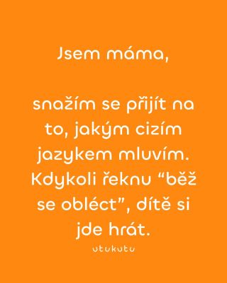 Prostě #jsemmama A kolik by se toho dalo ještě napsat... to je na román na pokračování. Máte taky svojí mateřskou glosu?...