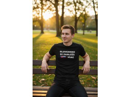 Tričko „Slovensko si zaslúži viac"  Nie je to len tričko. Je to postoj.