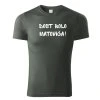 Tričko/Mikina „Dosť bolo Matoviča“  Vyjadri názor bez slov navyše