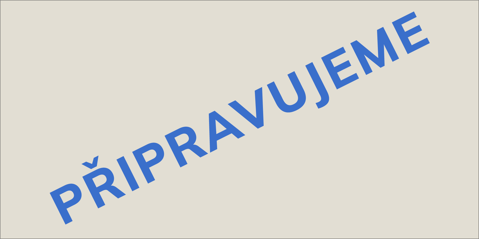 Tento článek připravujeme