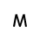 M